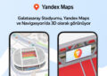 Galatasaray Stadyumu Yandex Maps’te Türkiye’nin İlk 3D Stadyumu Oldu