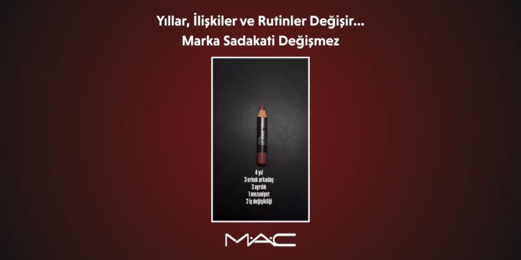 MAC Cosmetics Türkiye’den Yalnızlar Günü’nde Duygusal Bir Kampanya