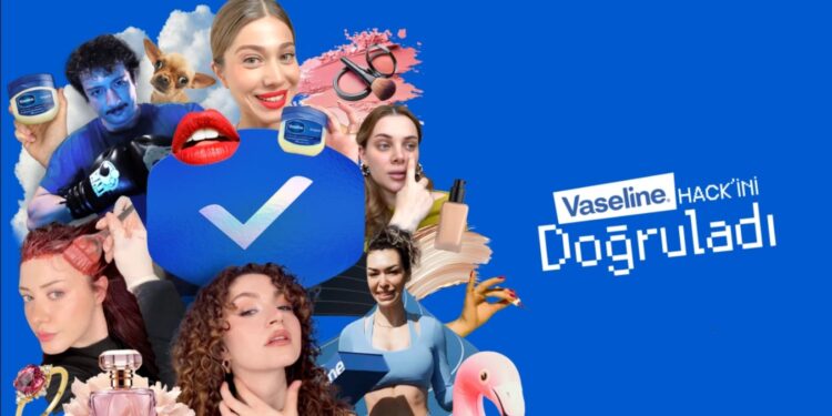 “Vaseline Doğruladı” Kampanyası Türkiye’de